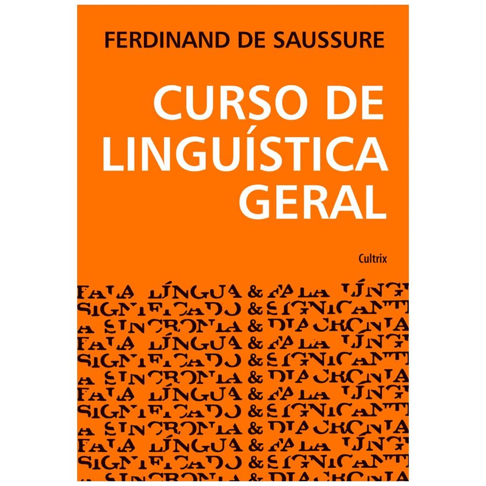 Livro - Curso de Linguística Geral - Ferdinand de Saussure