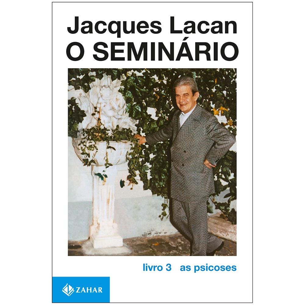 Livro - O Seminário: as Psicoses - Livro 03 - Jacques Lacan