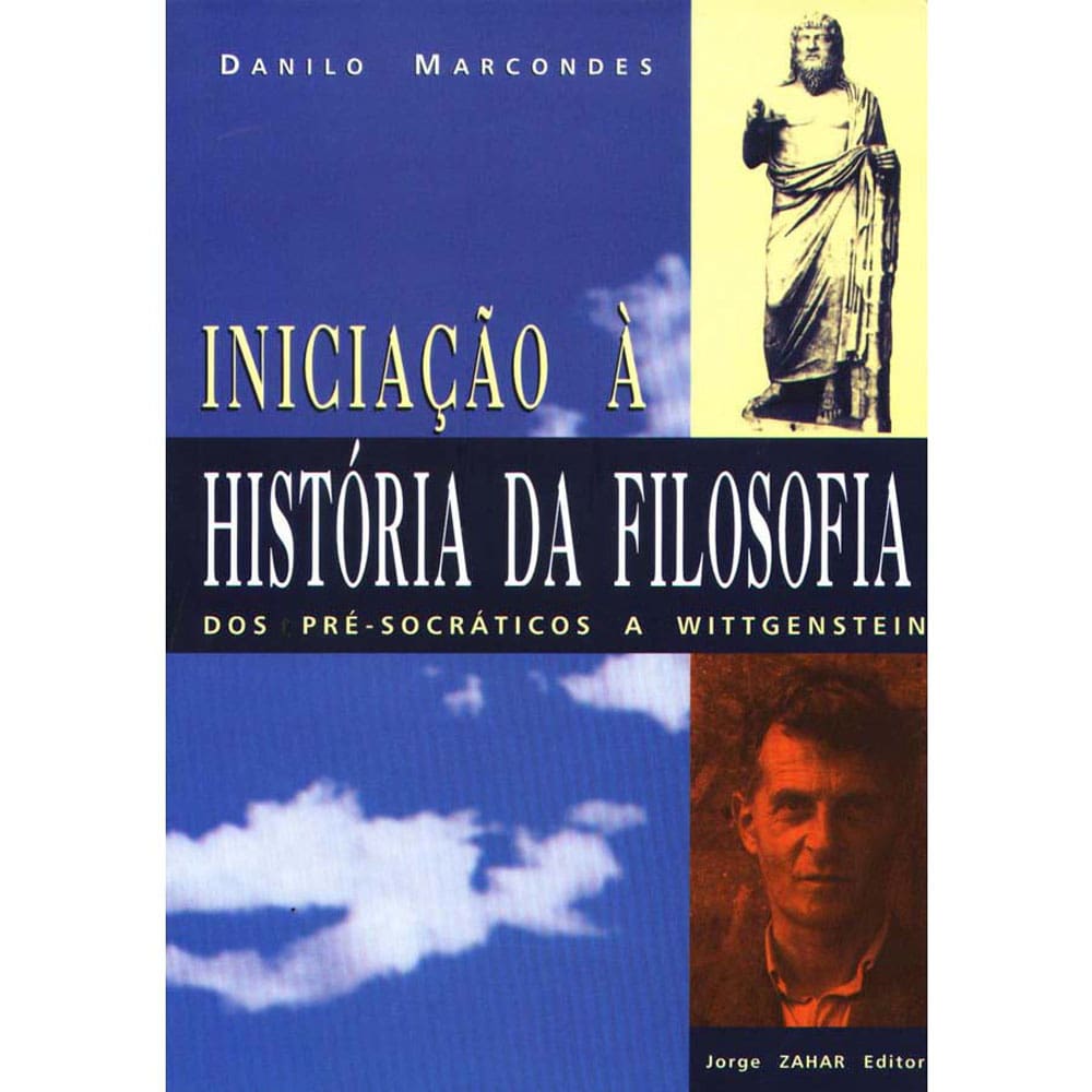 Livro - Iniciação à História da Filosofia: dos Pré-socráticos a Wittgenstein - Danilo Marcondes
