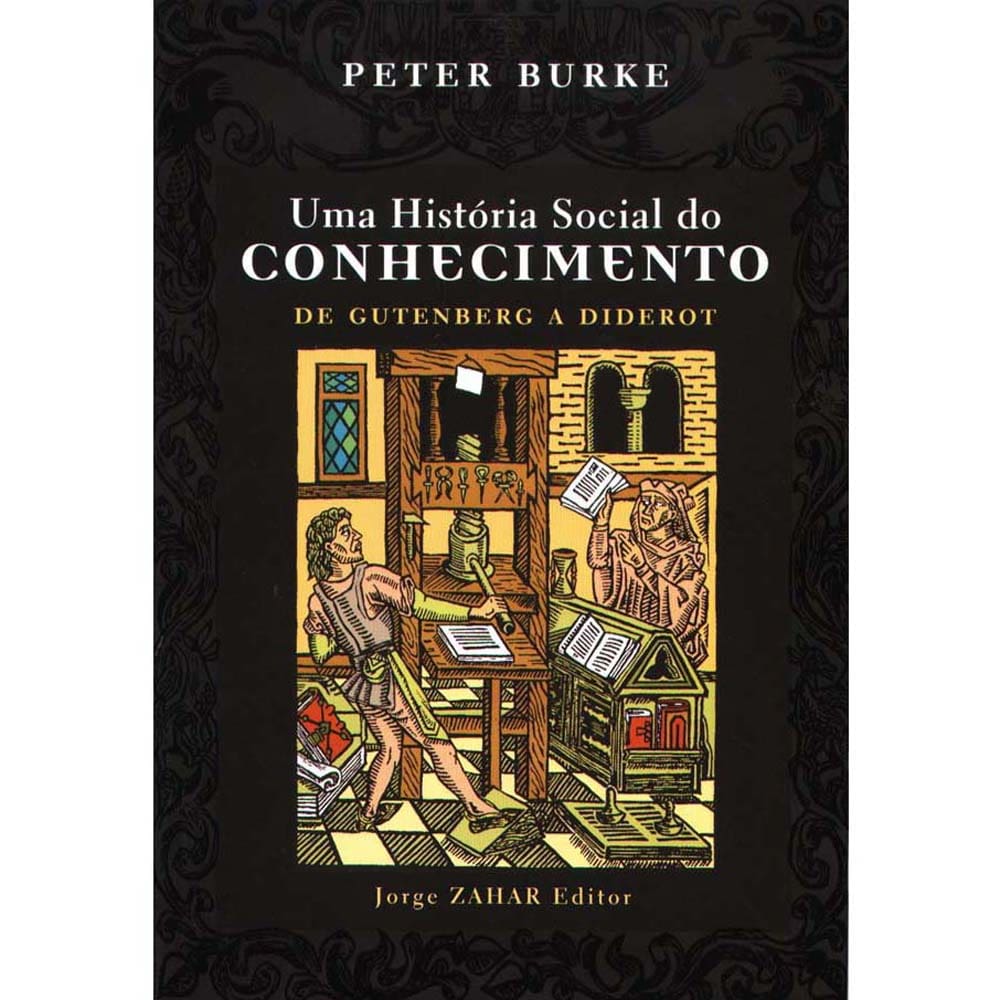 Livro - Uma História Social do Conhecimento: de Gutenberg a Diderot