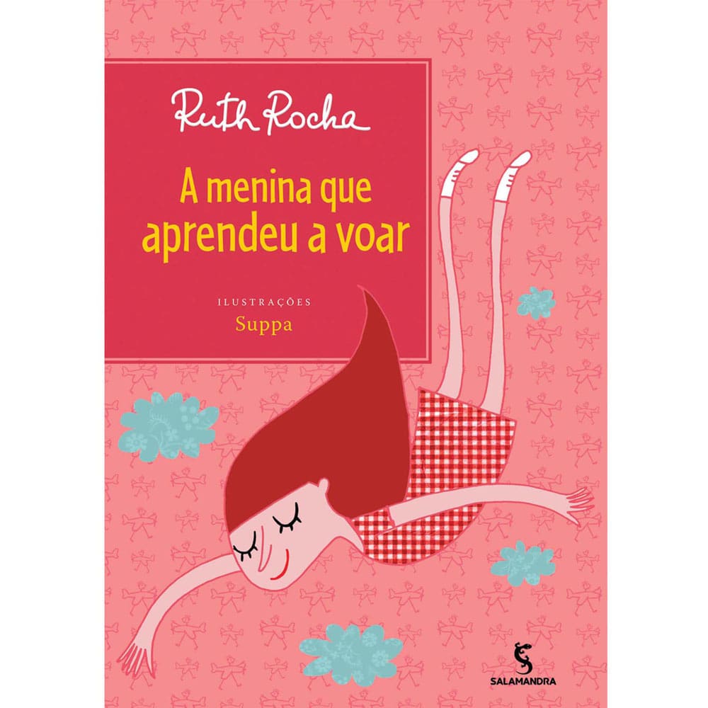 Livro - A Menina Que Aprendeu a Voar - Ruth Rocha