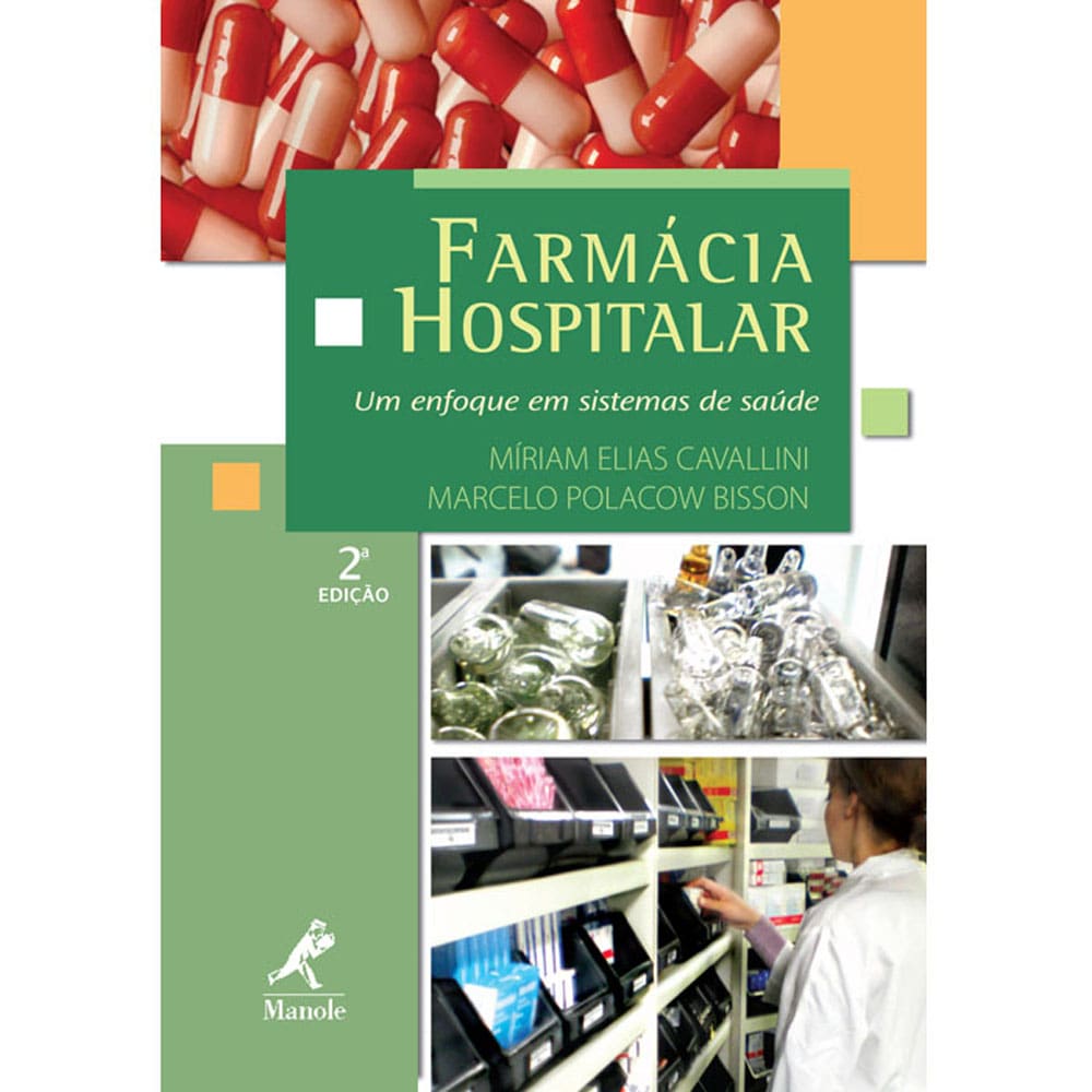 Livro - Farmácia Hospitalar: um Enfoque em Sistema de Saúde