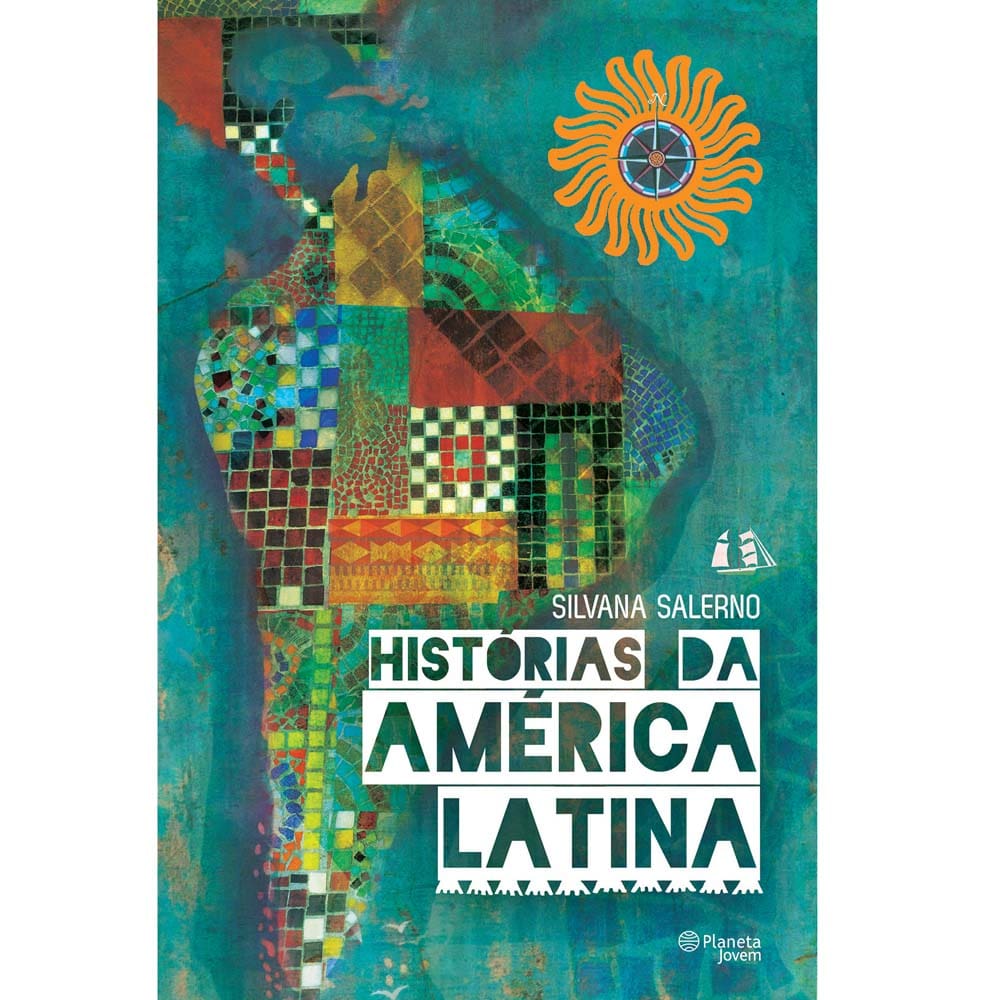 Livro - Histórias da América Latina - Silvana Salerno