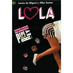 Livro - Lola: Otro Caso del Detective Pepe Rey