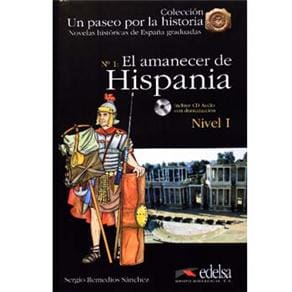 Un Paseo Por La Historia: El Amanecer De Hispania: CD Audio - Nivel 1