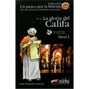 Un Paseo Por La historia: La Gloria del Califa con Audio CD -  Nivel 1 - Volume 3