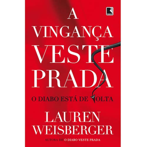 Livro - A Vingança Veste Prada - Lauren Weisberger | Extra