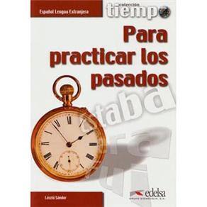 Tiempo: Para Practicar los Pasados