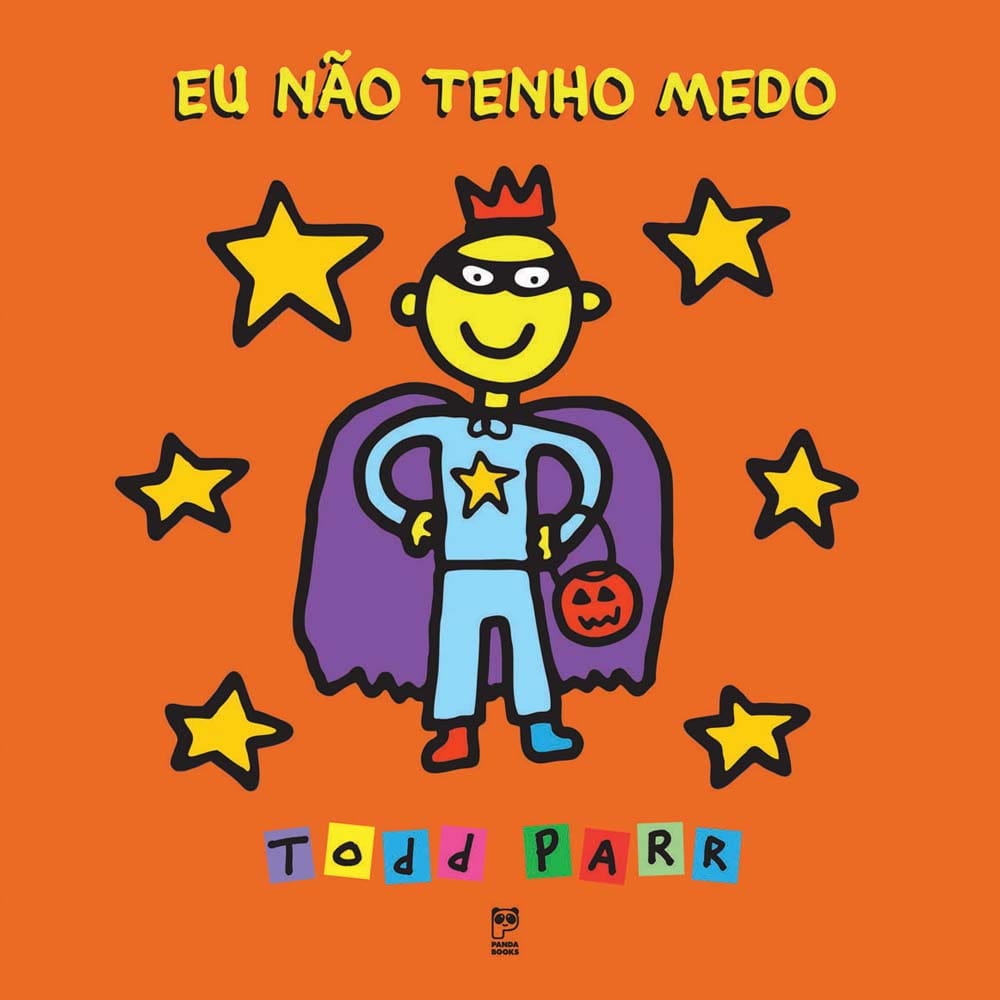 Livro - Eu Não Tenho Medo - Todd  Parr