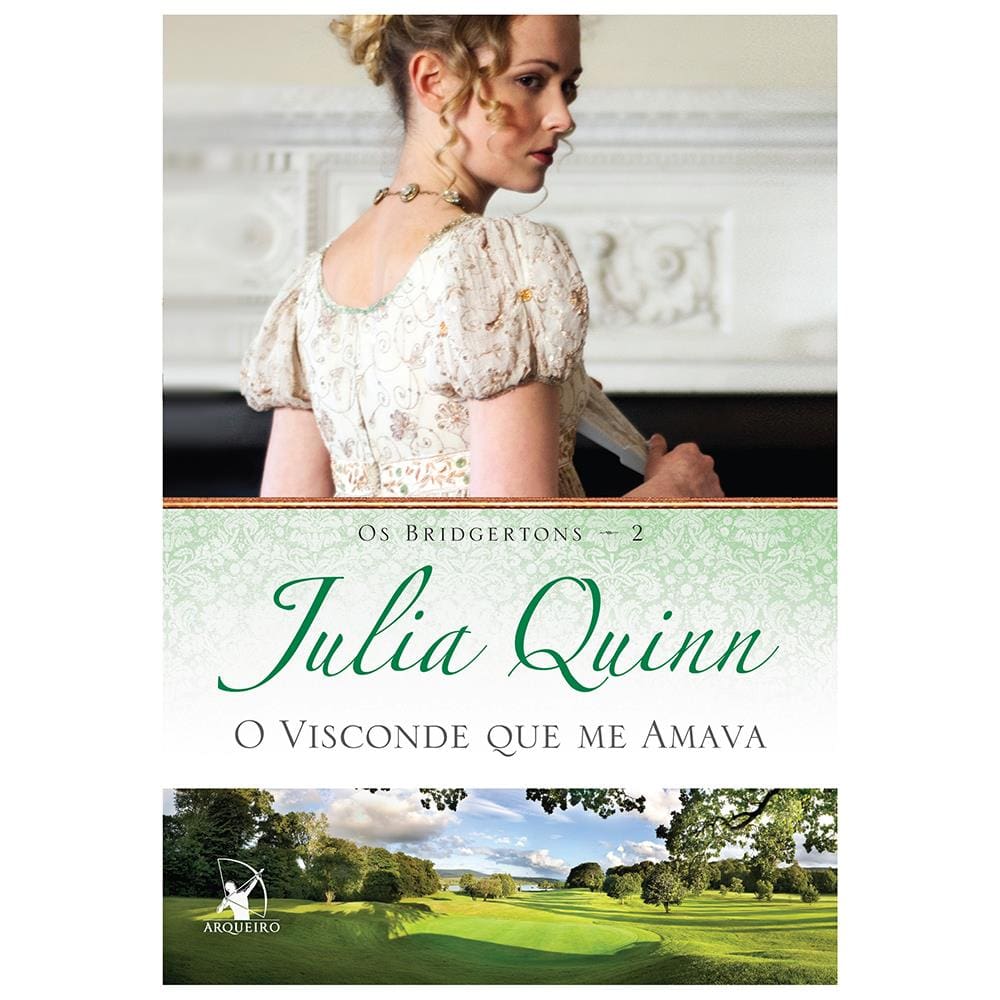 Livro - Os Bridgertons - O Visconde Que Me Amava - Volume 2 - Julia Quinn