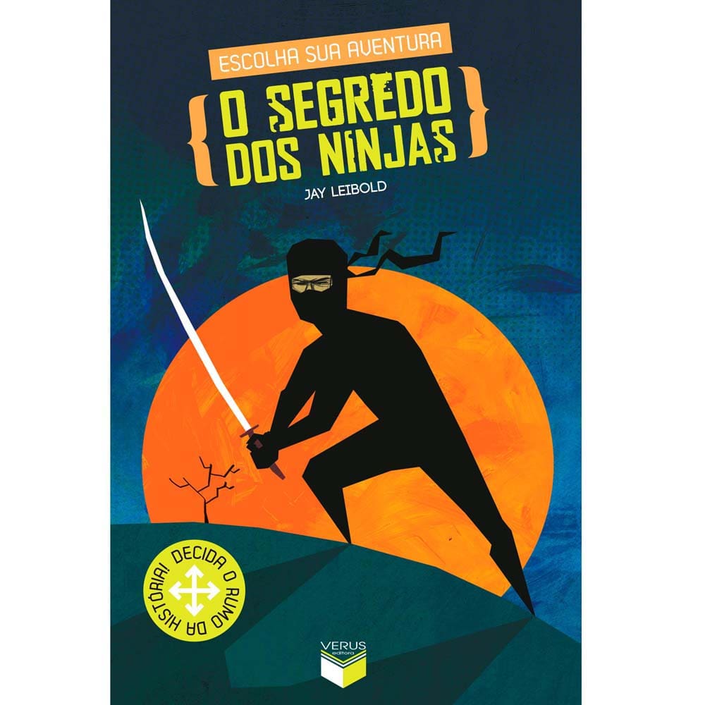 Livro - Escolha Sua Aventura - O Segredo dos Ninjas - Jay Leibold