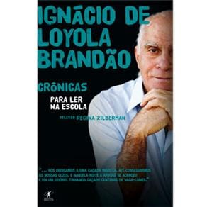 Livro - Crônicas Para Ler na Escola - Ignácio Loyola de Brandão