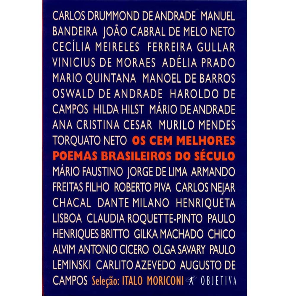 Livro - Os Cem Melhores Poemas Brasileiros do Século - Italo Moriconi