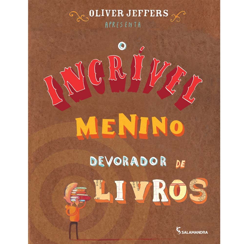 Livro - O Incrível Menino Devorador de Livro - Oliver Jeffers