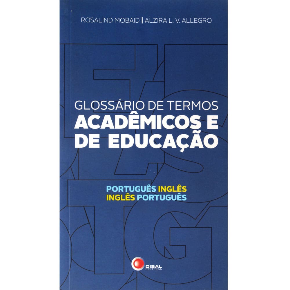 Livro - Glossário de Termos Acadêmicos e de Educação - Rosalind Mobaid