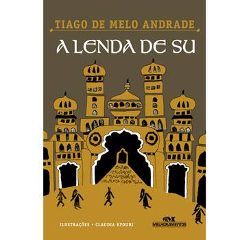 Livro - A Lenda de Su - Tiago de Melo Andrade