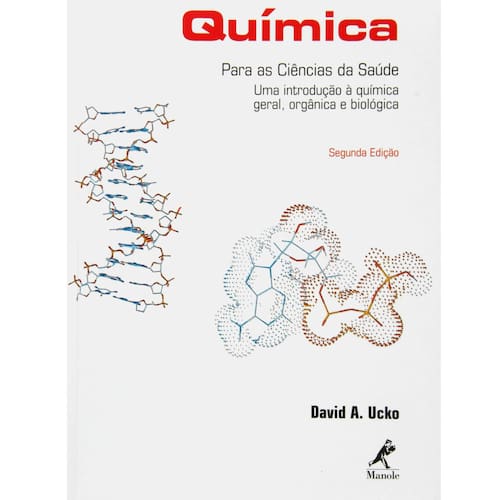 imagem-Livro - Química Para as Ciências da Saúde: uma Introdução à Química Geral, Orgânica e Biológica - 2ª Edição - 1992 - David A. Ucko 