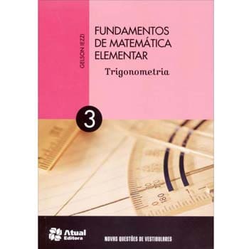 imagem-Livro - Fundamentos de Matemática Elementar: Trigonometria - Volume 3 - Gelson Iezzi 
