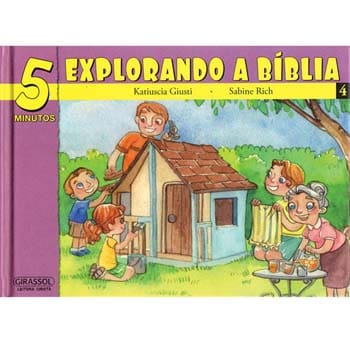 Livro - 5 Minutos - Explorando a Bíblia - Volume 4 - Katiuscia Giusti e Sabine Rich