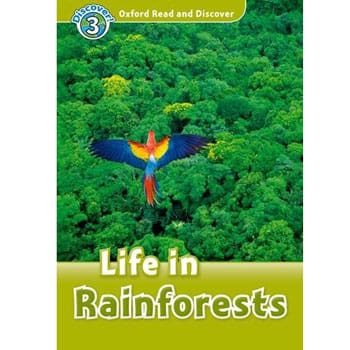 Livro - Oxford Read and Discover - Life in Rainforests - Level 3 - Hazel Geatches