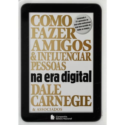 Livro - Como Fazer Amigos e Influenciar Pessoas na Era Digital - Dale Carnegie e Brent Cole Menor preço em Livro - Como Fazer Amigos e Influenciar Pessoas na Era Digital - Dale Carnegie e Brent Cole