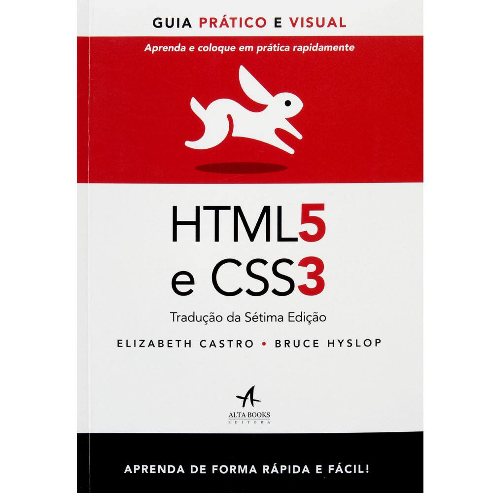 Livro - HTML5 e CSS3: Guia Prático e Visual - Aprenda e Coloque em Prática Rapidamente - Bruce Hyslop, Elizabeth Castro