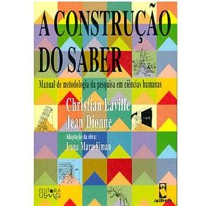 Livro - A Construção do Saber: Manual de Metodologia da Pesquisa em Ciências Humanas