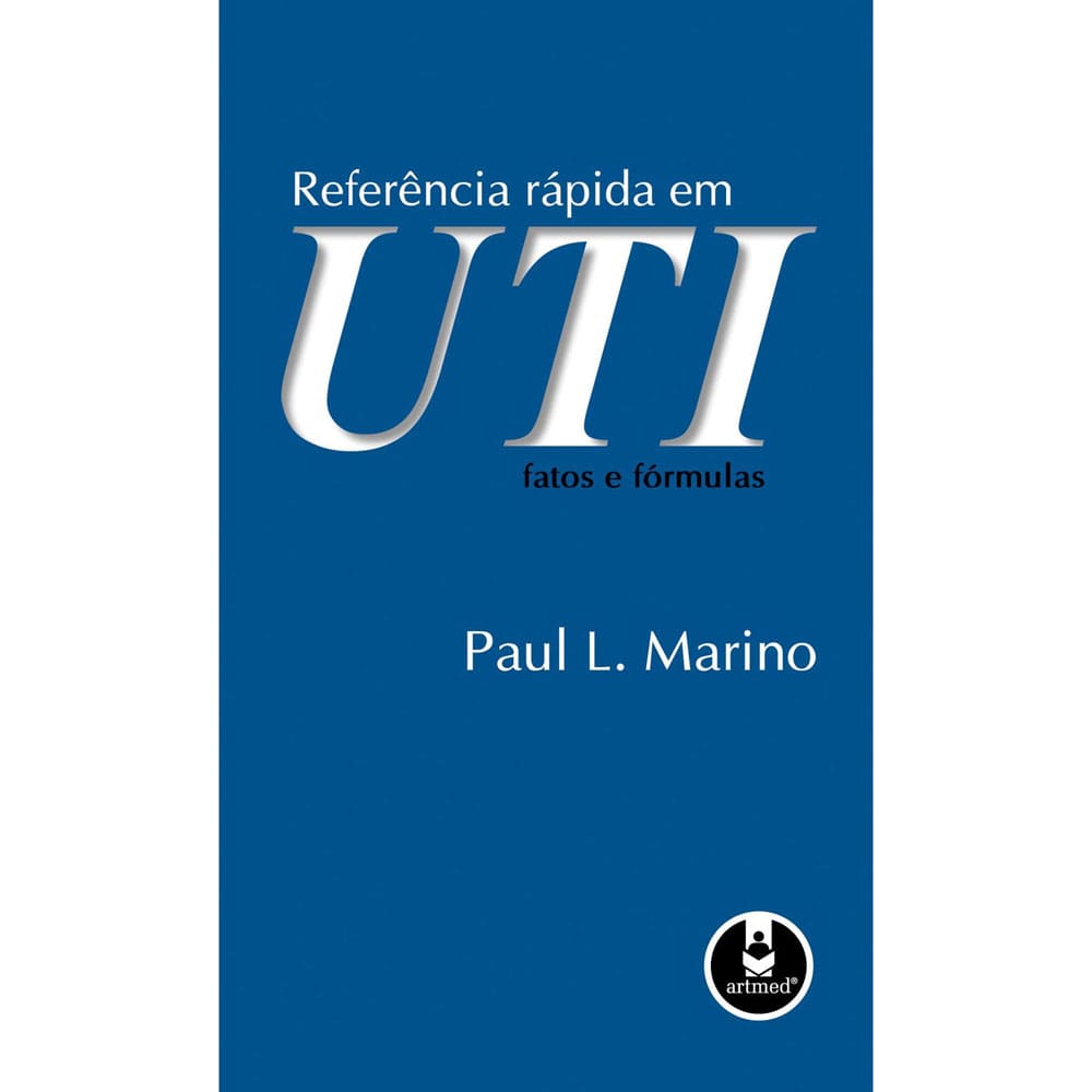 Livro - Referência rápida em UTI: Fatos e Fórmulas