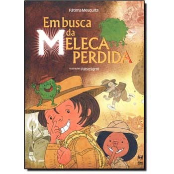 Livro - Em Busca da Meleca Perdida - Fátima Mesquita