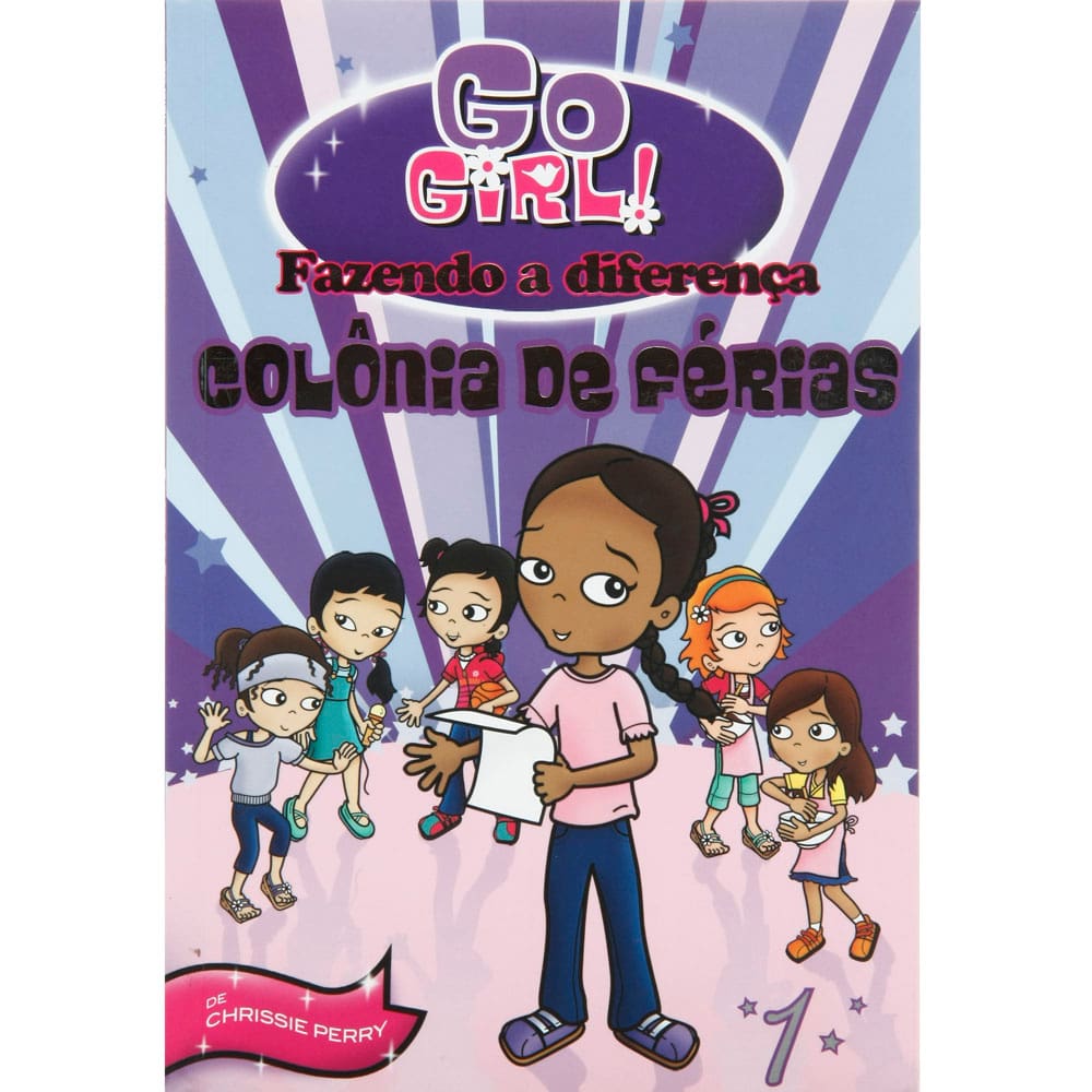 Livro - Go Girl Fazendo a Diferença: Colônia de Férias - Volume 1