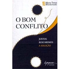 Livro - O Bom Conflito: Juntos Buscaremos a Solução