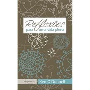 Livro - Reflexões Para Uma Vida Plena