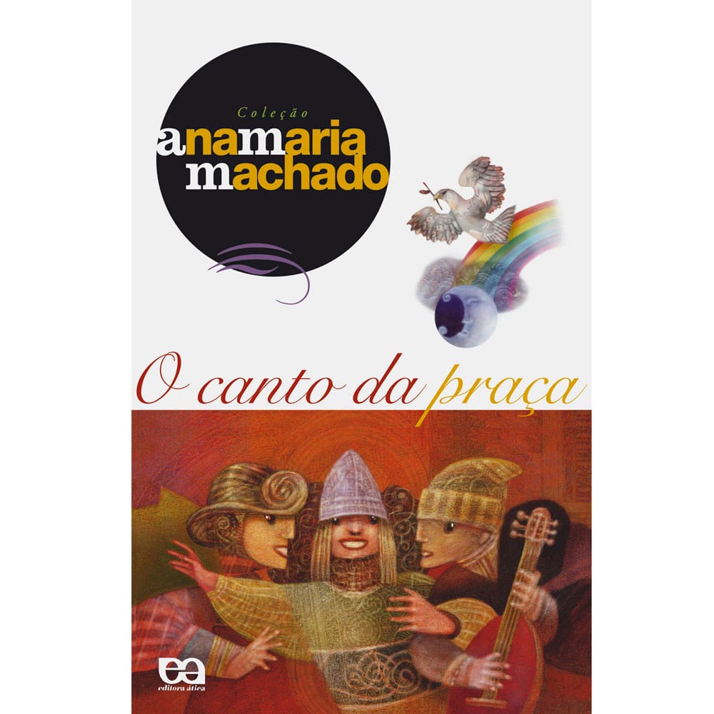 Livro - Ana Maria Machado - O Canto da Praça