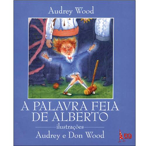 Livro Abracadabra A Palavra Feia De Alberto Extra livro-abracadabra-a-palavra-feia-de-alberto-extra