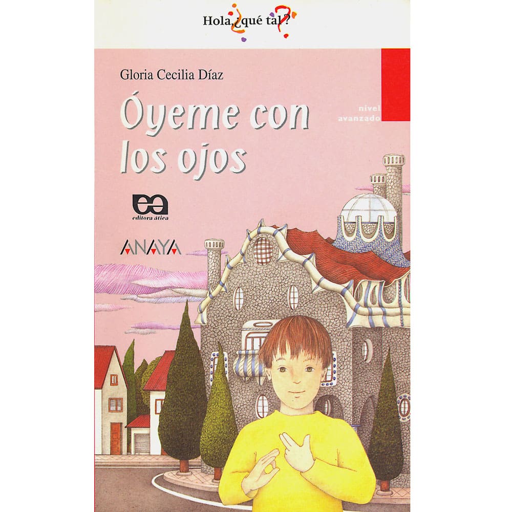 Livro - Hola ¿Qué Tal? - Óyeme Con los Ojos