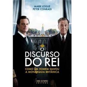 Livro - O Discurso do Rei: Como um Homem Salvou a Monarquia Britânica