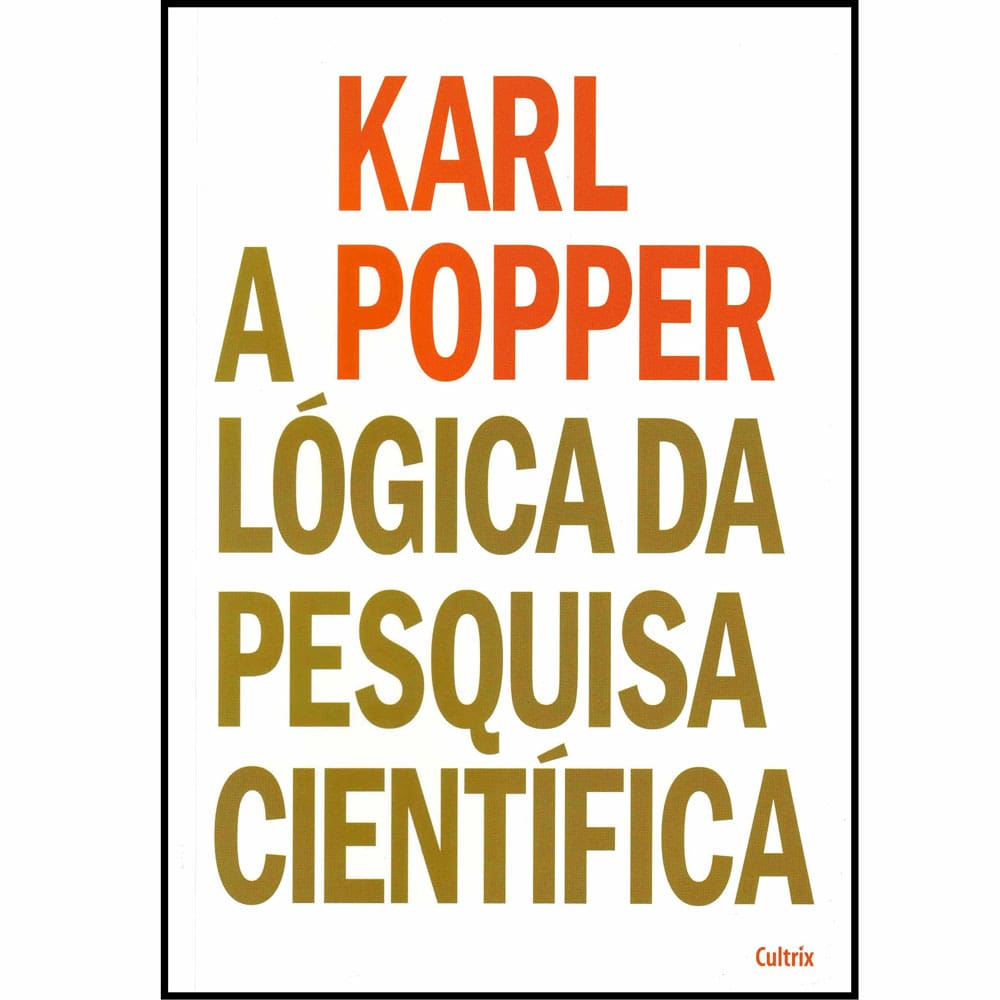 Livro - A Lógica da Pesquisa Científica - Karl Popper