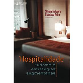 Livro - Hospitalidade: Turismo e Estratégias Segmentadas