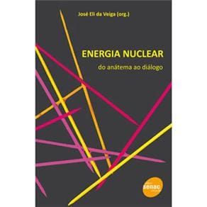 Livro - Energia Nuclear: Do Anátema ao Diálogo