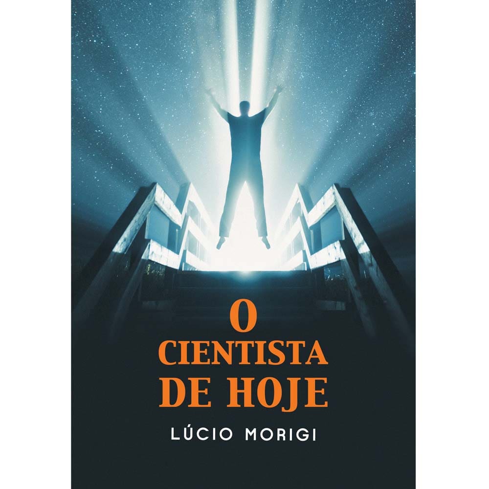 Livro - O Cientista de Hoje - Lucio Morigi