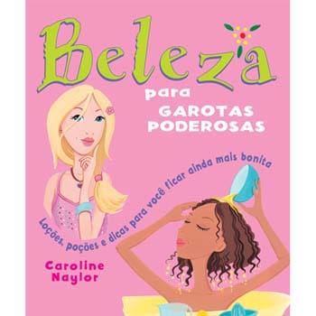 Livro - Beleza para Garotas Poderosas