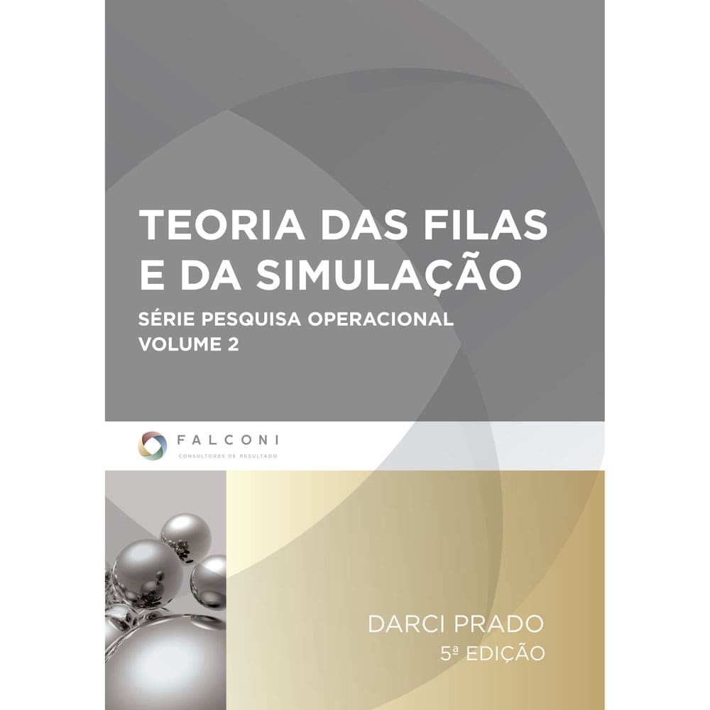 Livro - Teoria das Filas e da Simulação - Volume 2 - Darci Prado