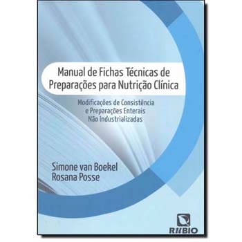 Livro - Manual de Fichas Técnicas de Preparações para Nutrição Clínica - Simone Silveira Van Boekel