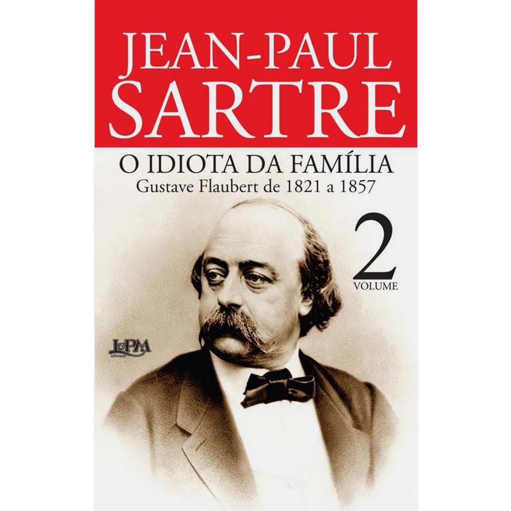 Livro - O Idiota da Família - Volume 2 - Jean-Paul Sartre