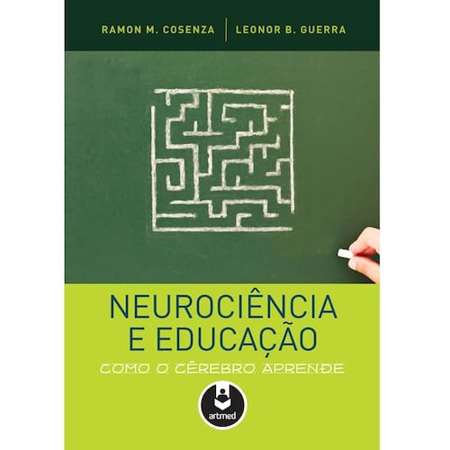 imagem-Livro - Neurociência e Educação: Como o Cérebro Aprende - Ramon M. Cosenza e Leonor B. Guerra