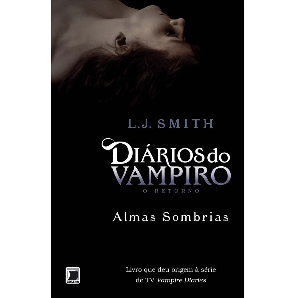 Livro - Diários do Vampiro - O Retorno: Almas Sombrias - Volume 2 - L. J. Smith