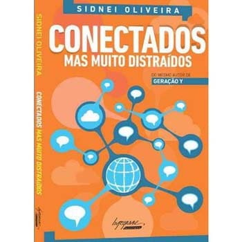 Livro - Conectados Mas Muito Distraídos - Sidinei Oliveira