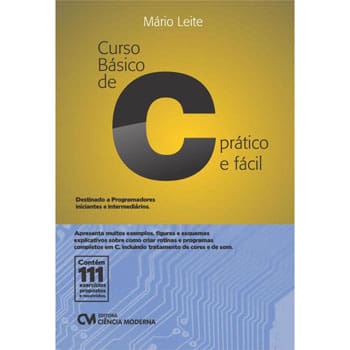 LIvro - Curso Básico de C: Prático e Fácil - Mario Leite