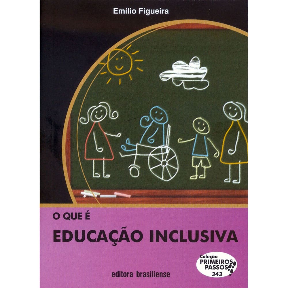 Livro - O Que é Educação Inclusiva - Emílio Figueira