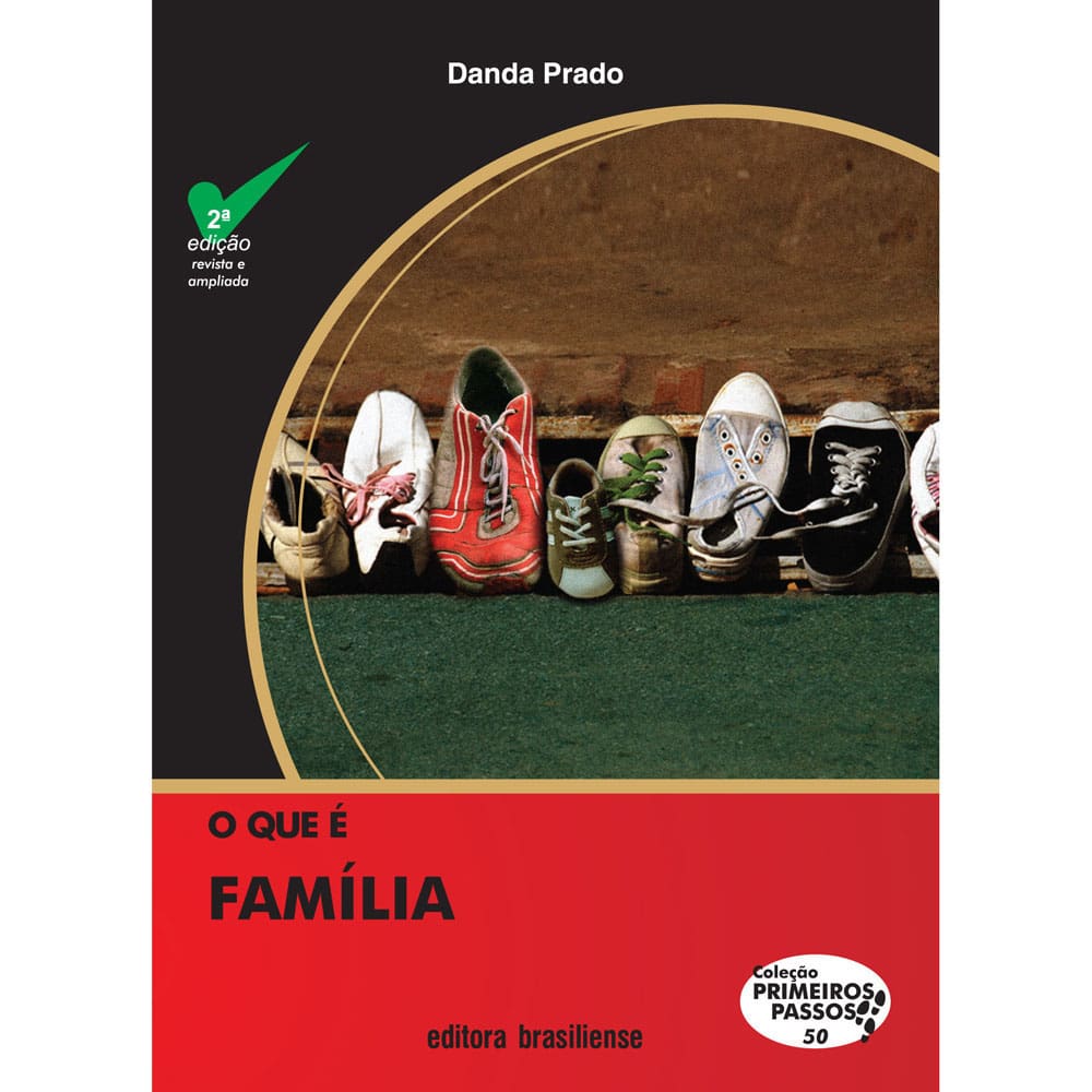 Livro - O Que e Família - Danda Prado